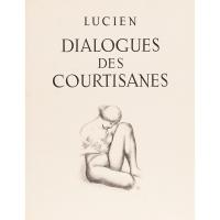 5906-LUCIANO DE SAMOSATA (125-D. 180) and ARISTIDE MAILLOL (1861-1944).  "DIALOGUES DES COURTISANES", 1948.