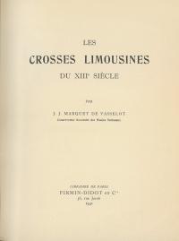 14964-J. J. MARQUET DE VASSELOT. "LES CROSSES LIMOUSINES DU XIIIe SIÈCLE". 