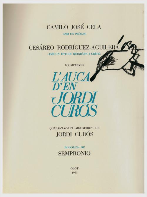 JORDI CURÓS (1930-2017). "L&#39;AUCA D&#39;EN JORDI CURÓS" Y "D&#39;UNA