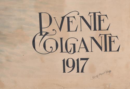 EMILIO SIEGRIST SPINEDY (SIGLO XX). "PUENTE COLGANTE", 1917