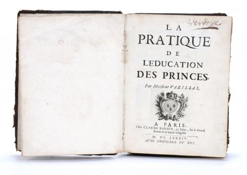 ANTOINE VARILLAS (1624-1696). "LA PRATIQUE DE L&#39;EDUCATION D