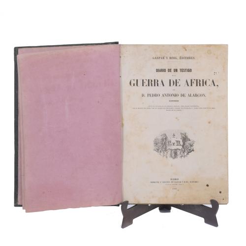 PEDRO ANTONIO DE ALARCÓN. DIARIO DE UN TESTIGO DE LA GUERRA DE ÁFRICA. 1860 1º EDICIÓN