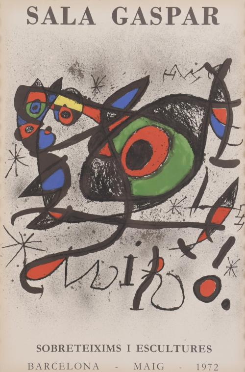 JOAN MIRÓ (1893-1983). POSTER FOR THE EXHIBITION AT SALA GASPAR ‘SOBRETEIXIMS I ESCULTURES’. MAY 1972.