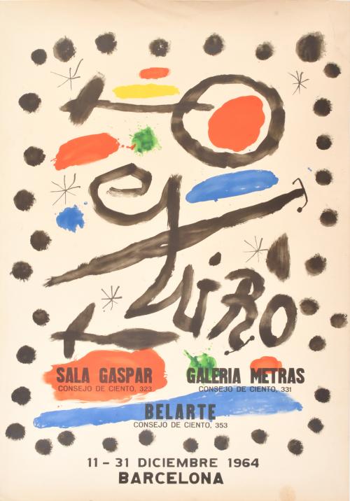 JOAN MIRÓ (1893-1983). Cartel litográfico para la exposición en la Sala Gaspar, Galería Metras y Belarte. 1964.